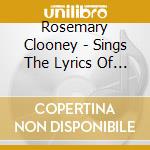 Rosemary Clooney - Sings The Lyrics Of Ira Gershwin cd musicale di ROSEMARY CLOONEY