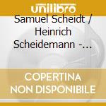 Samuel Scheidt / Heinrich Scheidemann - Orgelwerke cd