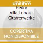 Heitor Villa-Lobos - Gitarrenwerke cd