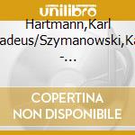 Hartmann,Karl Amadeus/Szymanowski,Karol - Violinkonzerte cd