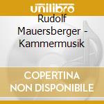 Rudolf Mauersberger - Kammermusik cd