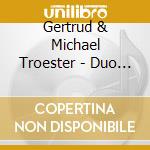 Gertrud & Michael Troester - Duo Capriccioso 2 cd musicale di Gertrud & Michael Troester