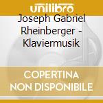 Joseph Gabriel Rheinberger - Klaviermusik cd