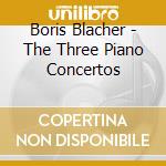 Boris Blacher - The Three Piano Concertos cd