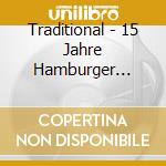 Traditional - 15 Jahre Hamburger Singewettstreit cd