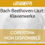 Bach-Beethoven-Liszt: Klavierwerke cd