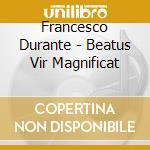 Francesco Durante - Beatus Vir Magnificat cd
