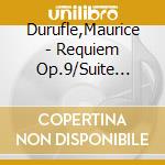Durufle,Maurice - Requiem Op.9/Suite Op.5