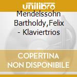 Mendelssohn Bartholdy,Felix - Klaviertrios cd musicale di Mendelssohn Bartholdy,Felix