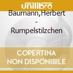 Baumann,Herbert - Rumpelstilzchen cd