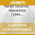 Harald Genzmer - Klaviertrios (1944 U.1964)/Quartett Mit Klarinette cd