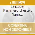 Leipziger Kammerorchester: Piano Concertos - Mozart, Boccherini, Mendelssohn cd