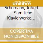 Schumann,Robert - Samtliche Klavierwerke Vol.1 cd musicale di Schumann,Robert