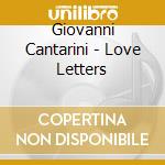 Giovanni Cantarini - Love Letters cd