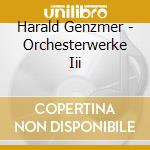 Harald Genzmer - Orchesterwerke Iii cd