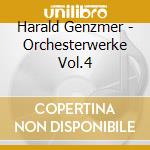 Harald Genzmer - Orchesterwerke Vol.4 cd