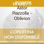 Astor Piazzolla - Oblivion cd