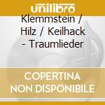 Klemmstein / Hilz / Keilhack - Traumlieder cd