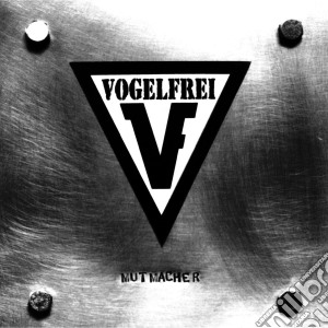 Vogelfrei - Mutmacher cd musicale di Vogelfrei