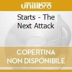 Starts - The Next Attack cd