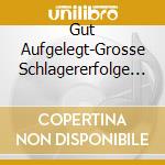 Gut Aufgelegt-Grosse Schlagererfolge Der - 'Christian Anders, Bino, Graham Bonney, P' cd