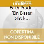 Edith Prock - "Ein Bisserl Gl?Ck (Compilation, 14 Track"