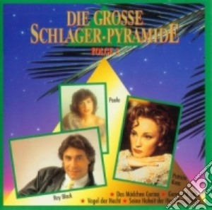 Grosse Schlager-Pyramide 2 (Die) / Various cd musicale di Grosse Schlager