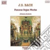 Johann Sebastian Bach - Famous Organ Works cd