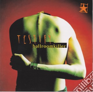 Testify - Ballroom Killer cd musicale di Testify