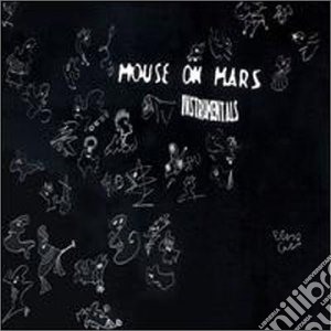 Mouse On Mars - Instrumentals cd musicale di MOUSE ON MARS