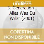 3. Generation - Alles Was Du Willst (2001) cd
