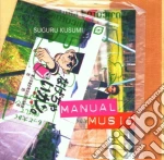 Suguru Kusumi - Manual Music cd