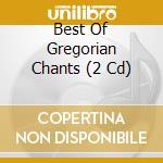 Best Of Gregorian Chants (2 Cd) cd