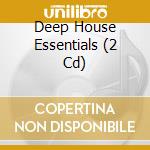Deep House Essentials (2 Cd) cd