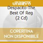 Despacito-The Best Of Reg (2 Cd) cd