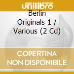 Berlin Originals 1 / Various (2 Cd) cd