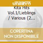 Kita Hits Vol.1/Lieblings / Various (2 Cd) cd musicale di Terminal Video