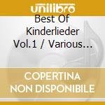 Best Of Kinderlieder Vol.1 / Various (2 Cd) cd