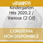 Kindergarten Hits 2020.2 / Various (2 Cd) cd