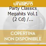Party Classics Megahits Vol.1 (2 Cd) / Various cd