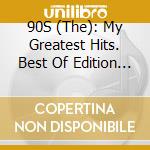 90S (The): My Greatest Hits. Best Of Edition Vol.2 / Various (2 Cd) cd