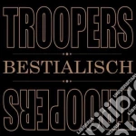 Troopers - Bestialisch cd