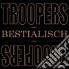 Troopers - Bestialisch cd