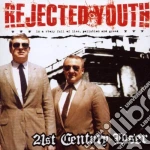 Rejected Youth - 21 Century Loser cd
