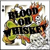 Blood Or Whiskey - Blood Or Whiskey cd