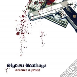 Styrian Bootboys - Violence & Profit cd musicale di Styrian Bootboys