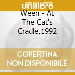 Ween - At The Cat's Cradle,1992 cd