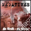 Negatives (The) - No Truth No Justice cd