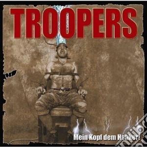 Troopers - Mein Kopt Dem Henker cd musicale di Troopers