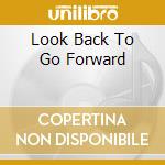 Look Back To Go Forward cd musicale di Factor Digital